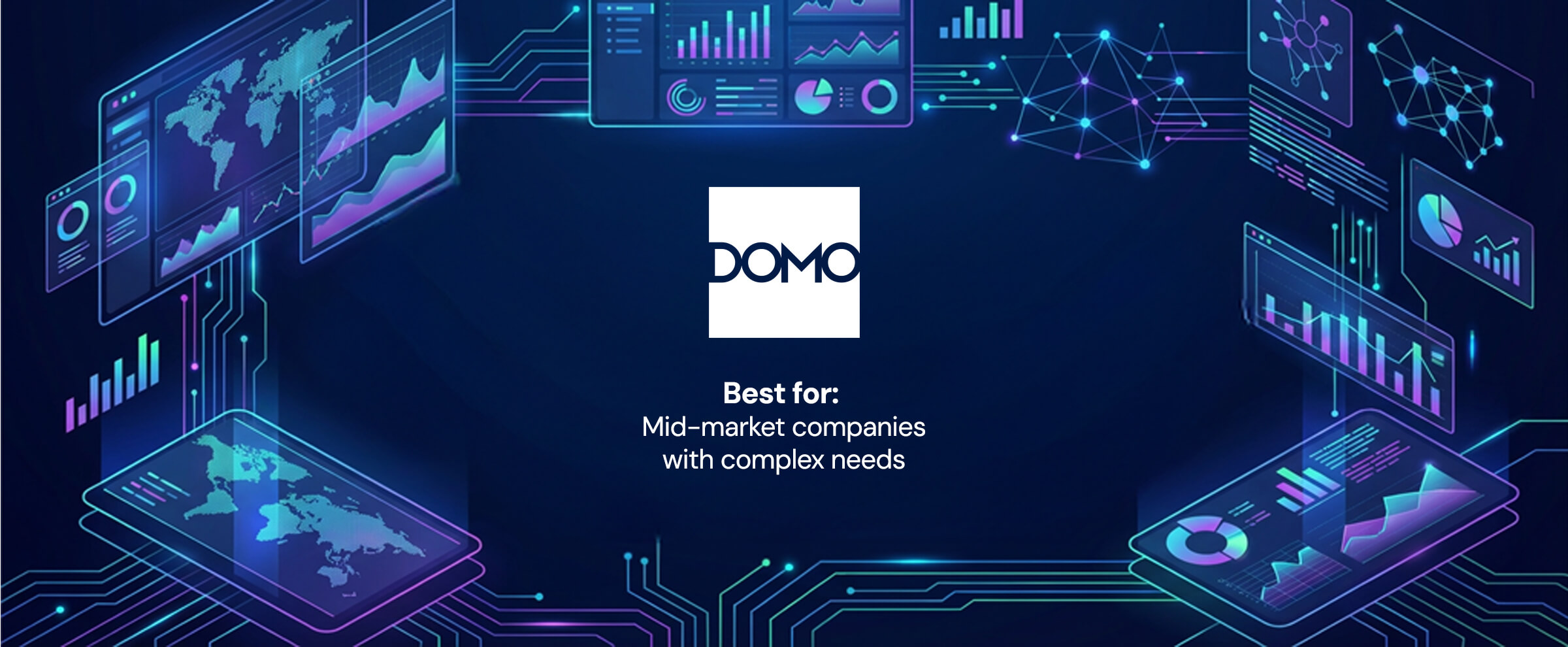 domo, best for mid market companies with complex needs